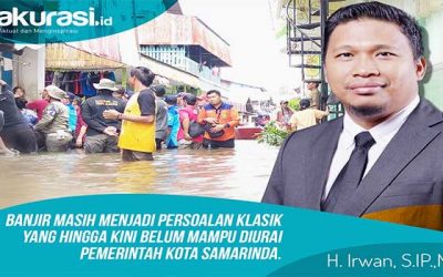 H.Irwan, Penyelesaian Banjir di Samarinda, Tugas Kita Bersama