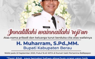 Selamat Jalan H. Muharram (Bupati Berau)