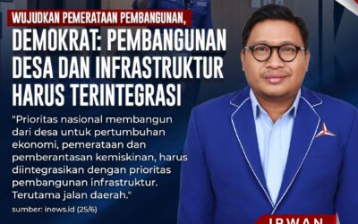 IRWAN; PEMBANGUNAN DESA DAN INFRASTRUKTUR HARUS TERINTEGRASI
