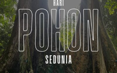Selamat Hari Pohon Sedunia