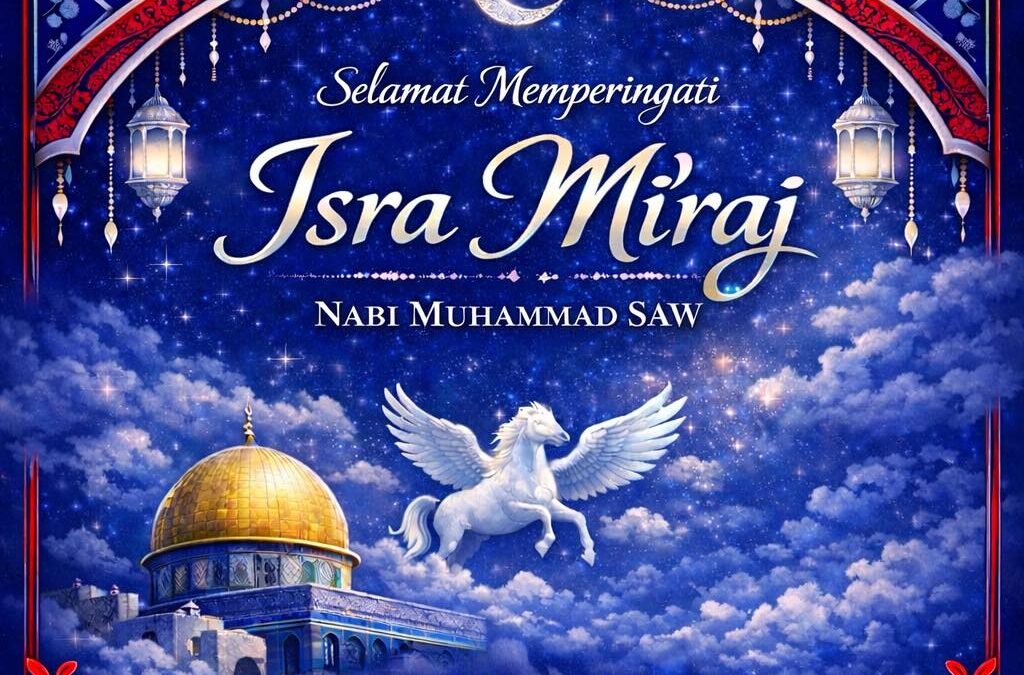 Selamat Isra Mi’raj Nabi Muhammad SAW 1447 H