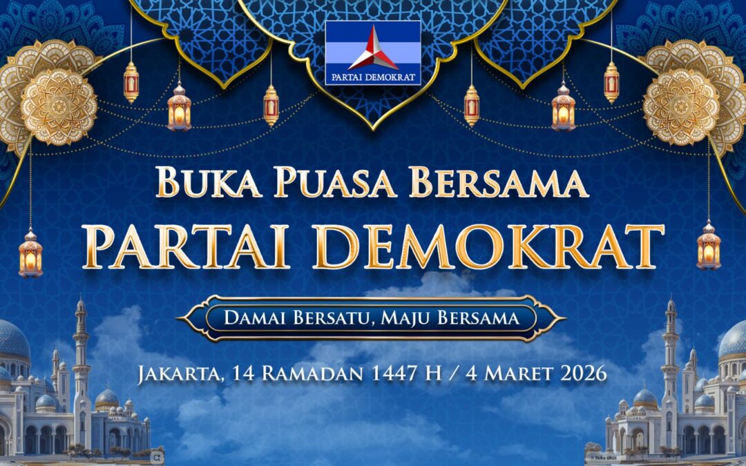 Buka Puasa Bersama Partai Demokrat “Damai Bersatu, Maju Bersama”
